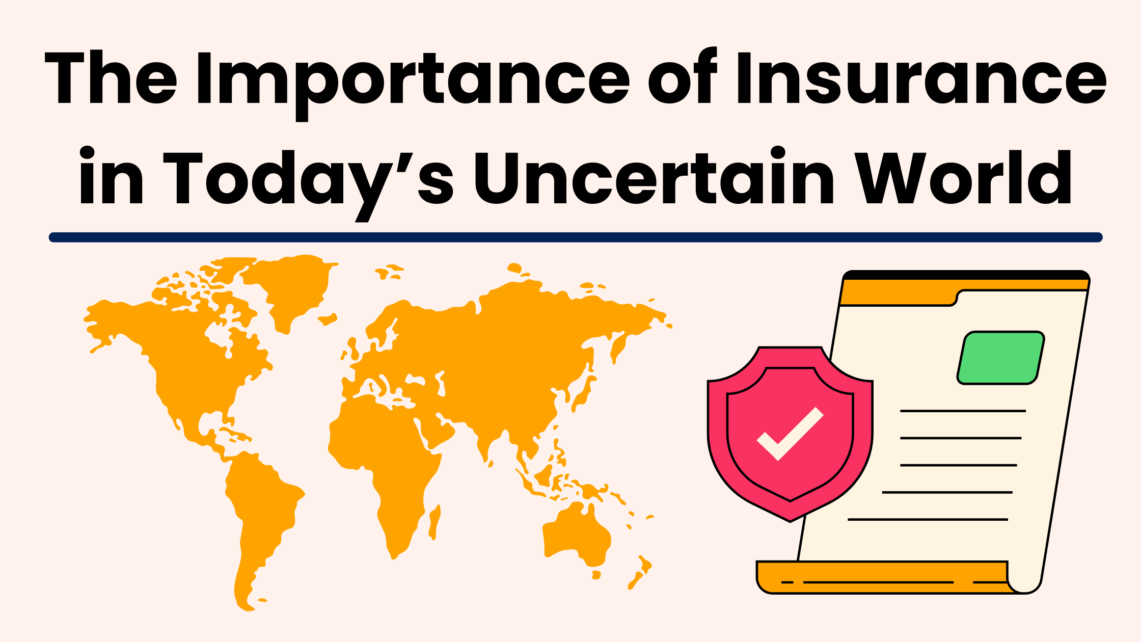 The Importance of Insurance in Today’s Uncertain World