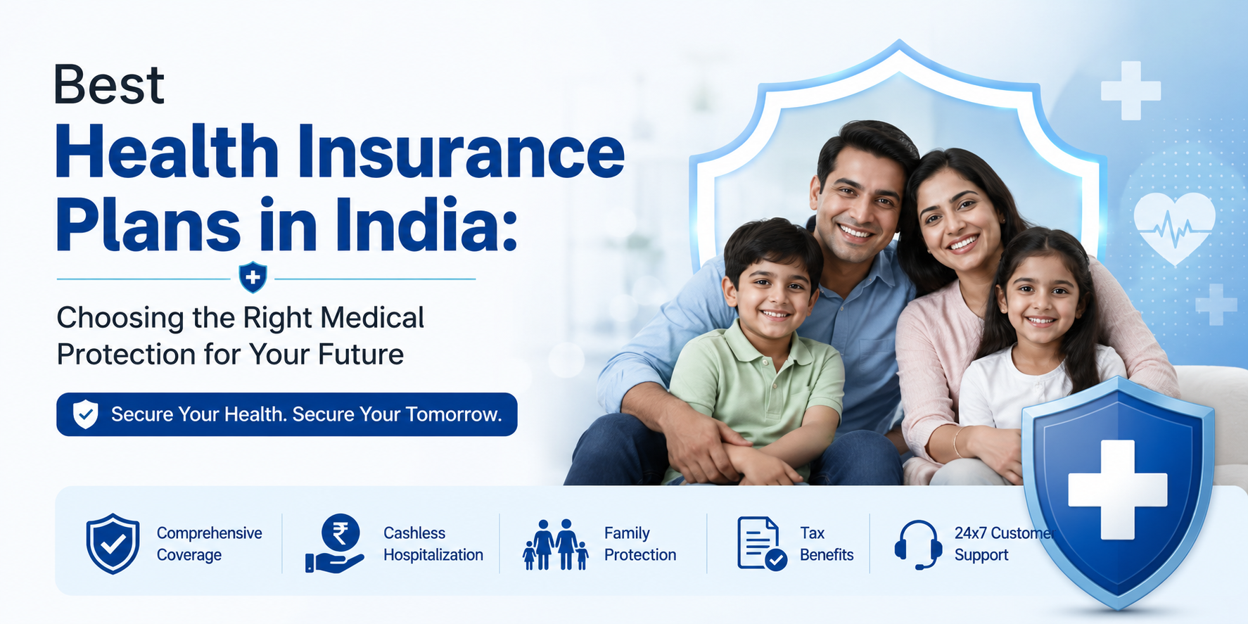 Best Health Insurance Plans in India: Choosing the Right Medical Protection for Your Future