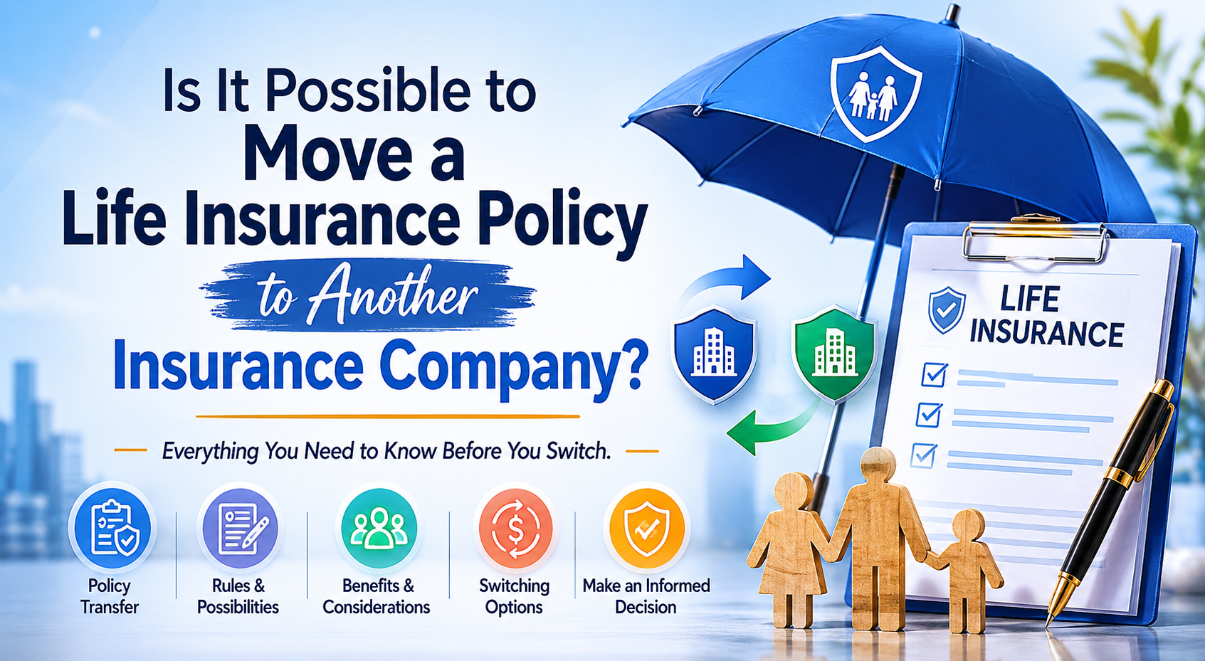 Is It Possible to Move a Life Insurance Policy to Another Insurance Company ?