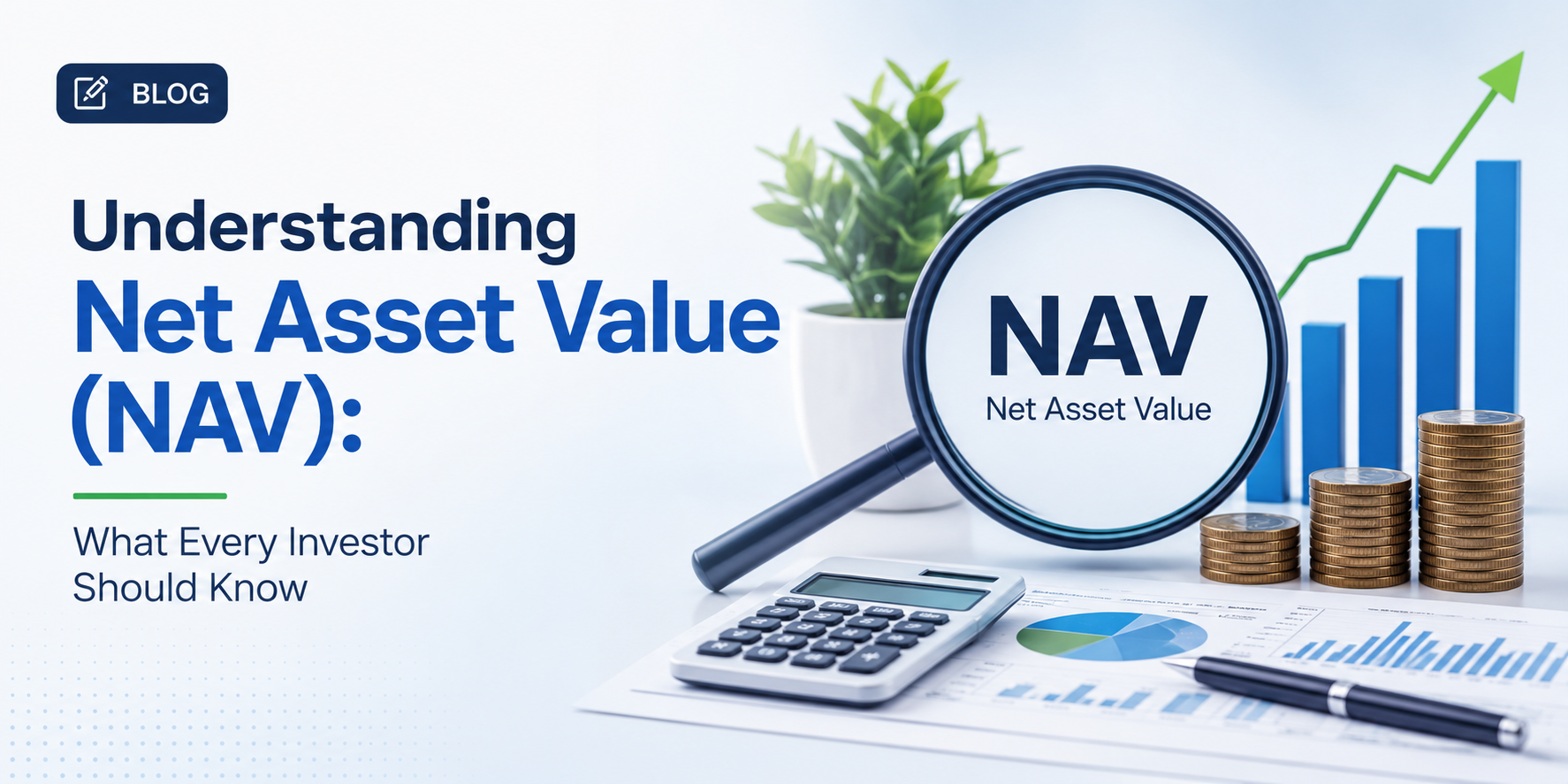 Understanding Net Asset Value (NAV): What Every Investor Should Know