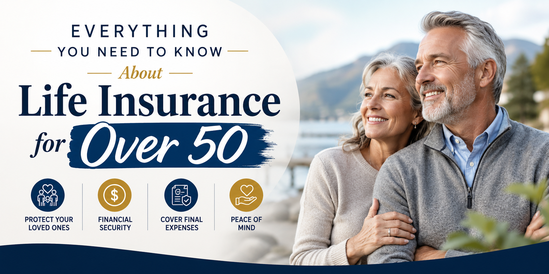 Everything You Need To Know About Life Insurance for Over 50