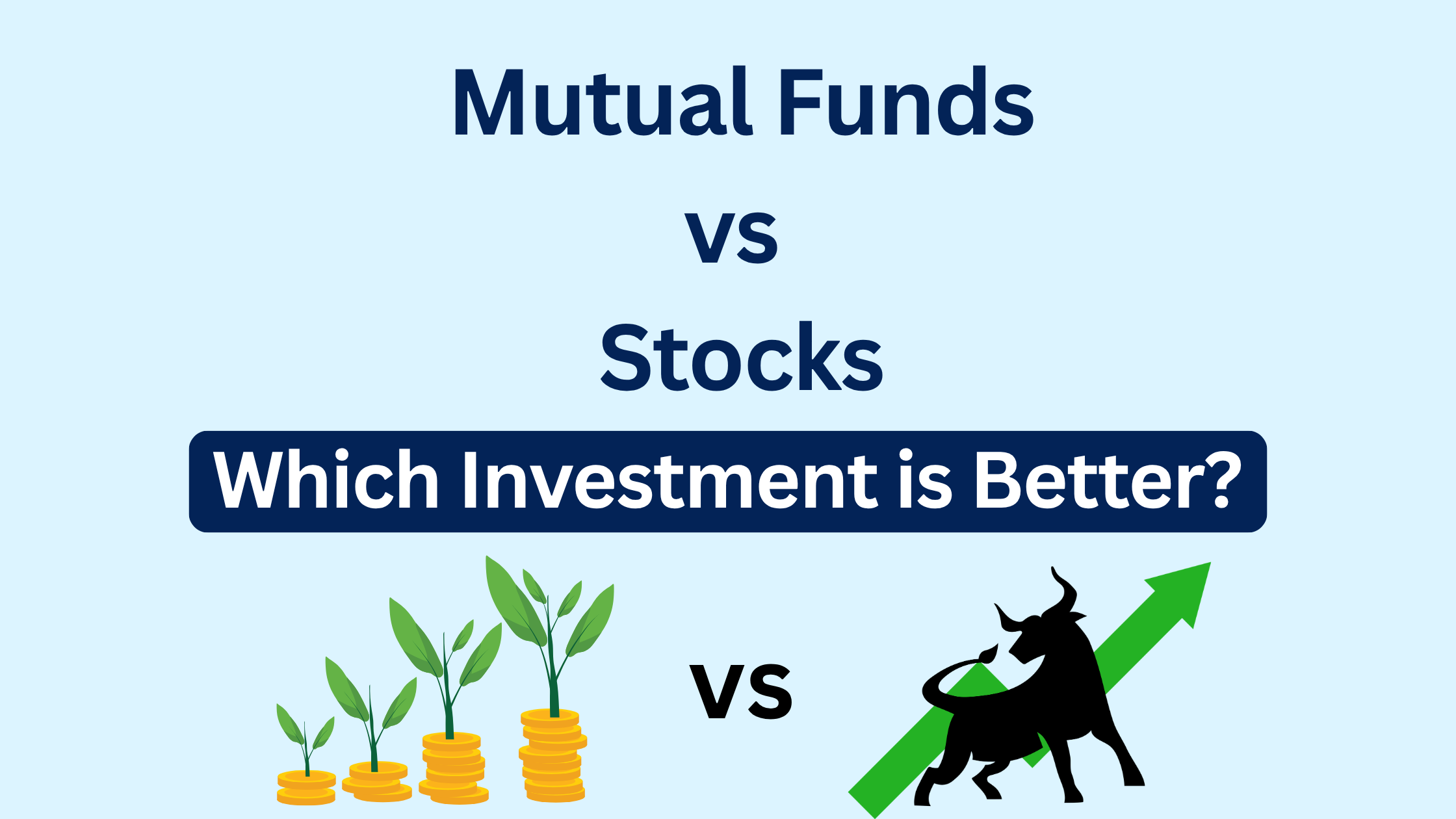 Mutual Funds vs Stocks: Which Investment Option Is Better for Investors?