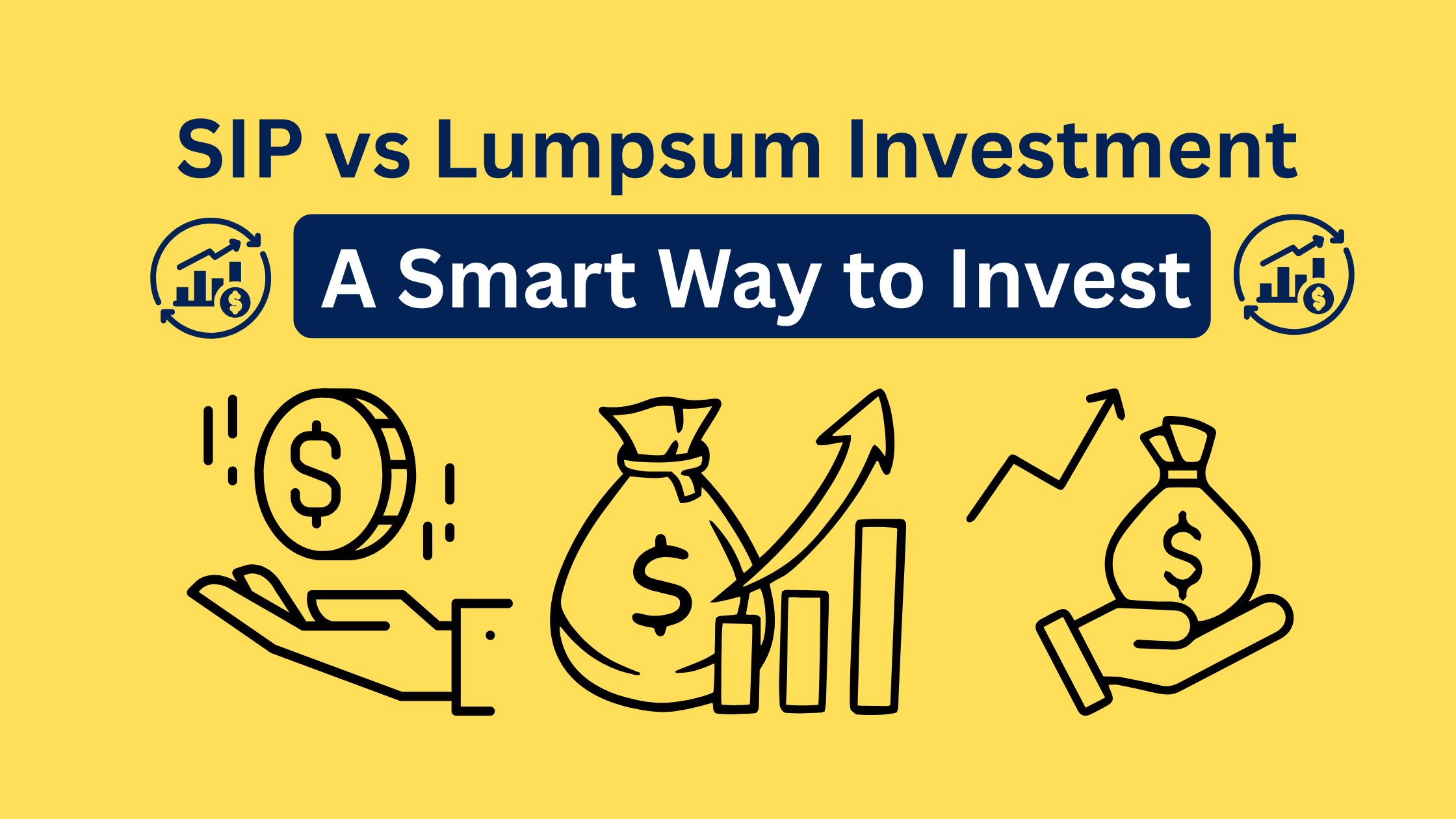 SIP vs Lumpsum Investment: Which is Better for Investors?